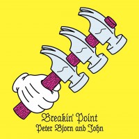 Purchase Peter Bjorn and John - Breakin' Point (Limited Edition)