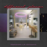 Purchase Sellorekt & LA Dreams - Different Places