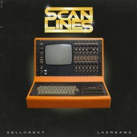 Purchase Sellorekt & LA Dreams - Scan Lines