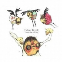Purchase Colour Revolt - Plunder, Beg, And Curse (Vinyl)