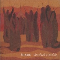 Purchase Djabe - Táncolnak A Kazlak (Sheafs Are Dancing)