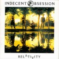 Buy Indecent Obsession - Relativity Mp3 Download