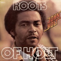 Purchase John Holt - Roots Of Holt (Vinyl)