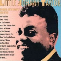 Purchase Little Johnny Taylor - Greatest Hits