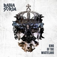 Purchase Rabia Sorda - King Of The Wasteland (CDS)