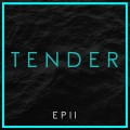 Buy Tender - EP II Mp3 Download