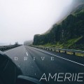 Buy Ameriie - Drive (EP) Mp3 Download
