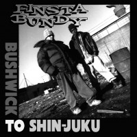 Purchase Finsta Bundy - Bushwick To Shin-Juku