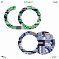 Purchase Ritornell - If Nine Was Eight