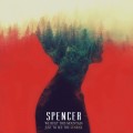 Buy Spencer - We Built This Mountain Just To See The Sunrise Mp3 Download