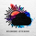 Buy With Confidence - Better Weather Mp3 Download