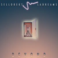 Purchase Sellorekt & LA Dreams - Beyond