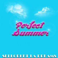 Purchase Sellorekt & LA Dreams - Perfect Summer