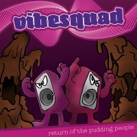 Purchase Vibesquad - Return Of The Pudding People (EP)
