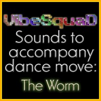 Purchase Vibesquad - Sounds To Accompany Dance Move: The Worm (EP)