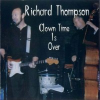 Purchase Richard Thompson - Clown Time Is Over