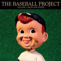 Purchase The Baseball Project - Vol. 2: High And Inside