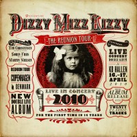 Purchase Dizzy Mizz Lizzy - The Reunion Tour: Live In Concert 2010 CD2