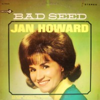 Purchase Jan Howard - Bad Seed (Vinyl)