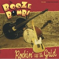 Purchase Booze Bombs - Rockin' Off The Grid