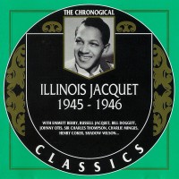 Purchase Illinois Jacquet - Chronological Classics: 1945-1946