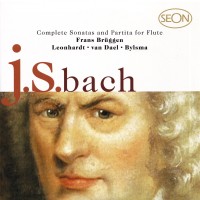 Purchase Johann Sebastian Bach - Complete Sonatas And Partita For Flute (With Frans Bruggen, Leonhardt & Van Dael) CD1