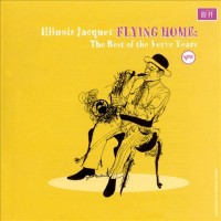 Purchase Illinois Jacquet - Flying Home: The Best Of The Verve Years