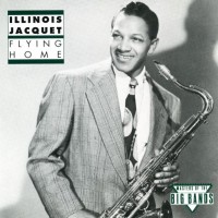 Purchase Illinois Jacquet - Flying Home (Reissued 1992)