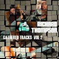 Buy Richard Thompson - Gathered Tracks Vol. 2 Mp3 Download