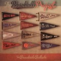 Buy The Baseball Project - Broadside Ballads Mp3 Download