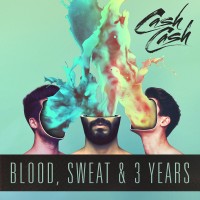 Purchase Cash Cash - Blood, Sweat & 3 Years
