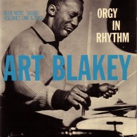 Purchase Art Blakey - Orgy In Rhythm Vols 1 & 2 (Vinyl)