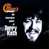 Purchase Chicago - Chicago Presents The Innovative Guitar Of Terry Kath