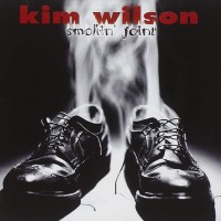 Purchase Kim Wilson - Smokin' Joint