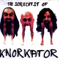 Purchase Knorkator - The Schlechtst Of