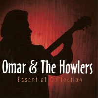 Purchase Omar & the Howlers - Essential Collection CD1