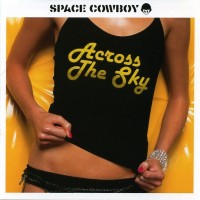 Purchase Space Cowboy - Across The Sky