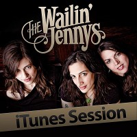 Purchase Wailin' Jennys - ITunes Session (EP)