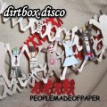 Buy Dirt Box Disco - People Made Of Paper Mp3 Download