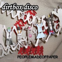 Purchase Dirt Box Disco - People Made Of Paper