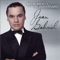 Purchase Juan Gabriel - Mis Número 1... 40 Aniversario