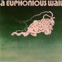 Purchase A Euphonious Wail - A Euphonious Wail (Limited Edition 1994)