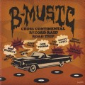 Buy VA - B-Music Cross Continental Record Raid Road Trip Mp3 Download