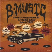 Purchase VA - B-Music Cross Continental Record Raid Road Trip