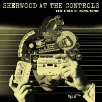 Purchase VA - Sherwood At The Controls: Volume 2 1985 - 1990
