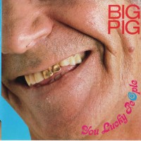 Purchase Big Pig - You Lucky People
