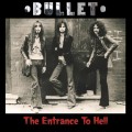 Buy Bullet - The Entrance To Hell Mp3 Download