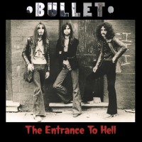 Purchase Bullet - The Entrance To Hell