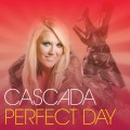 Buy Cascada - Perfect Day (US / Canada Version) Mp3 Download