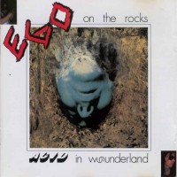 Purchase Ego On The Rocks - Acid In Wounderland (Special Edition 1997)